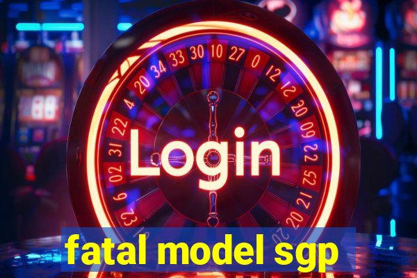 fatal model sgp