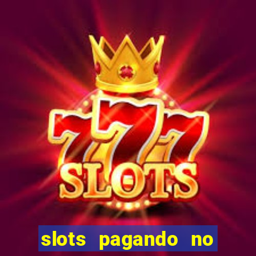 slots pagando no cadastro saque free