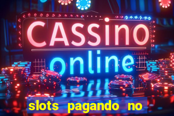 slots pagando no cadastro saque free