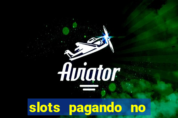 slots pagando no cadastro saque free