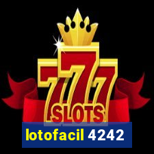 lotofacil 4242