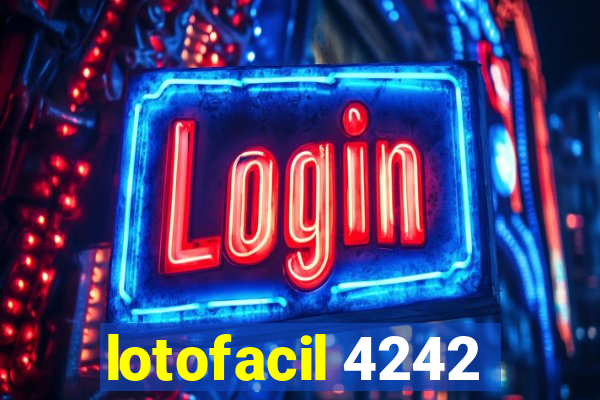 lotofacil 4242