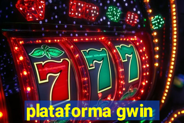 plataforma gwin