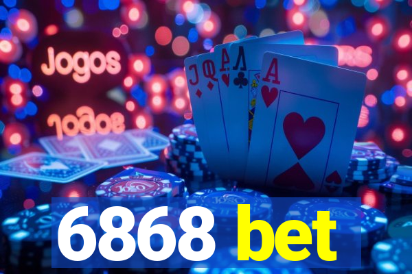 6868 bet