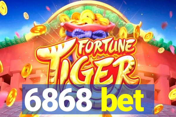 6868 bet