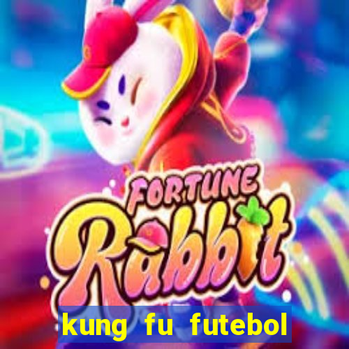 kung fu futebol clube download