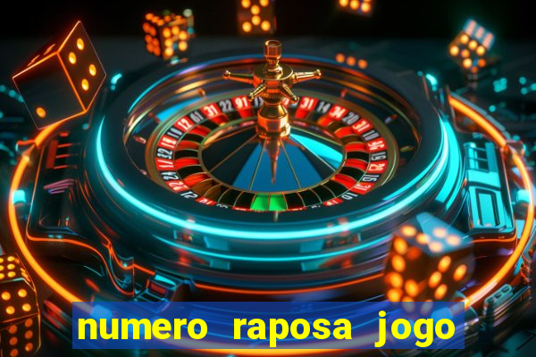 numero raposa jogo do bicho