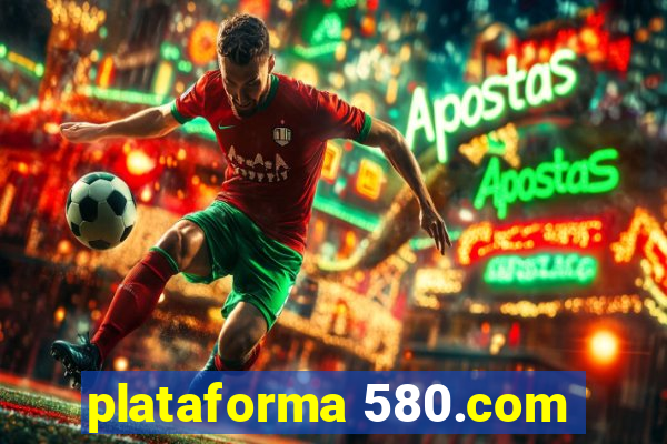 plataforma 580.com