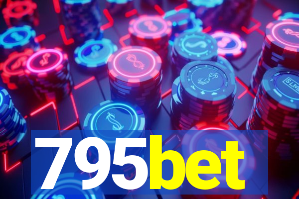 795bet