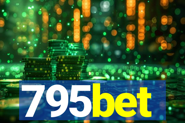 795bet