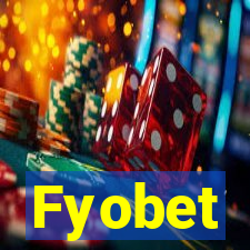 Fyobet