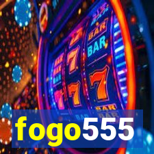 fogo555