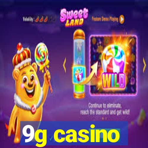 9g casino