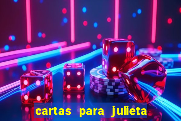 cartas para julieta download dublado hd