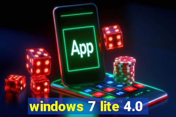 windows 7 lite 4.0