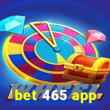 bet 465 app