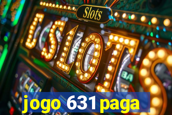 jogo 631 paga