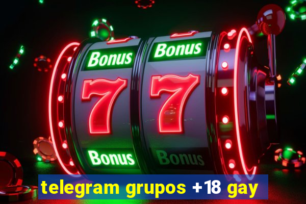 telegram grupos +18 gay