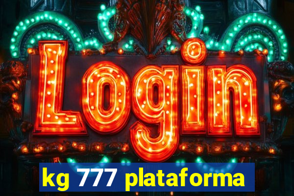 kg 777 plataforma