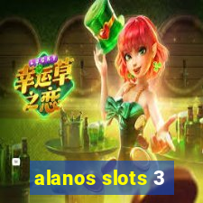 alanos slots 3