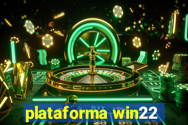 plataforma win22