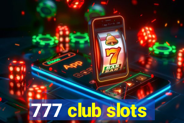 777 club slots