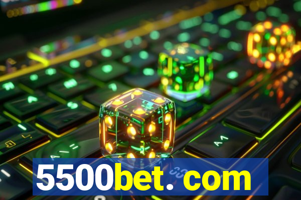 5500bet. com