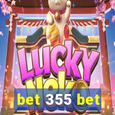 bet 355 bet