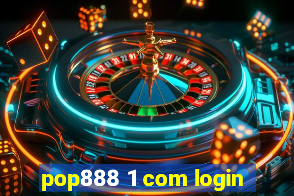 pop888 1 com login