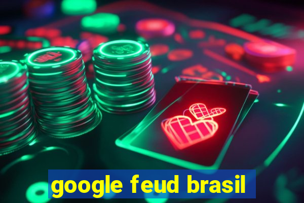 google feud brasil