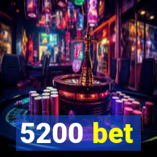 5200 bet