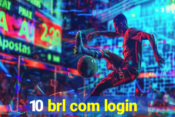 10 brl com login