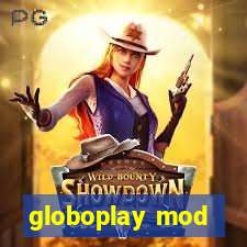 globoplay mod