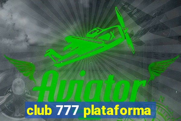 club 777 plataforma