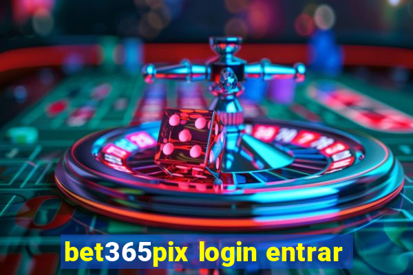 bet365pix login entrar