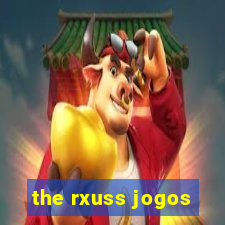 the rxuss jogos