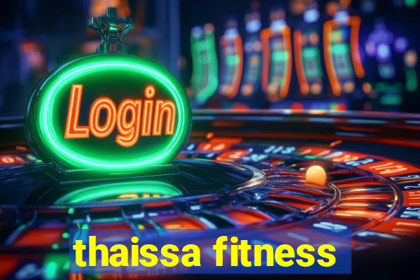 thaissa fitness