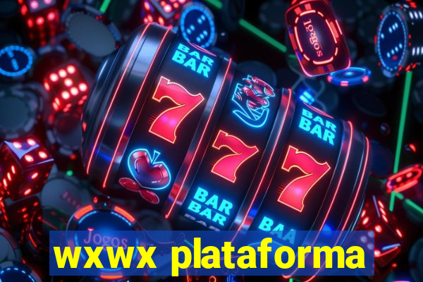 wxwx plataforma