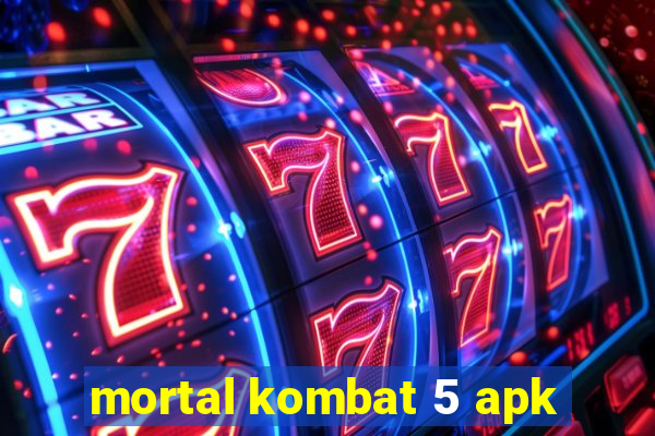 mortal kombat 5 apk