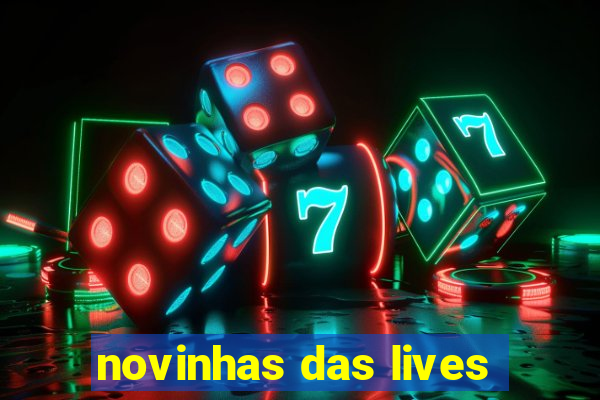 novinhas das lives