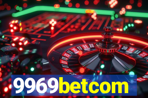 9969betcom