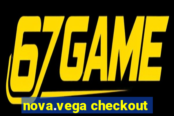 nova.vega checkout