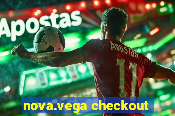 nova.vega checkout