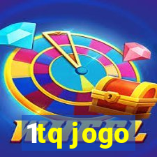 1tq jogo