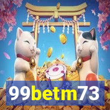 99betm73