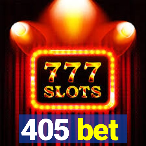 405 bet