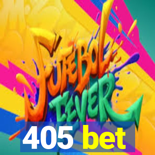 405 bet