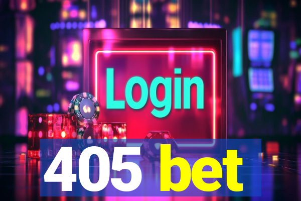 405 bet