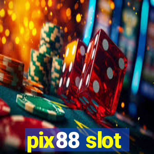 pix88 slot