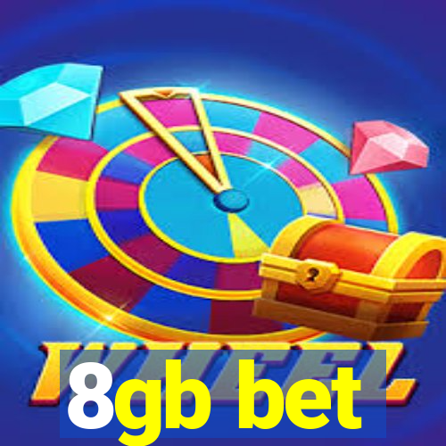 8gb bet